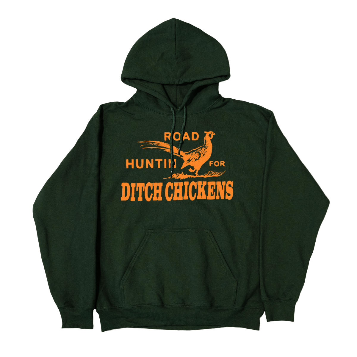 Ditch Chickens Hoodie - You Betcha