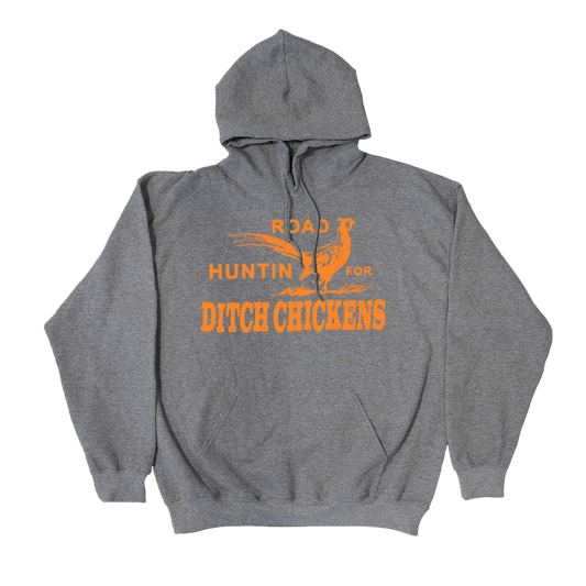 Ditch Chickens Hoodie - You Betcha