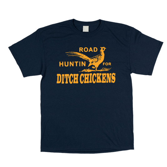 Ditch Chickens Shirt - You Betcha