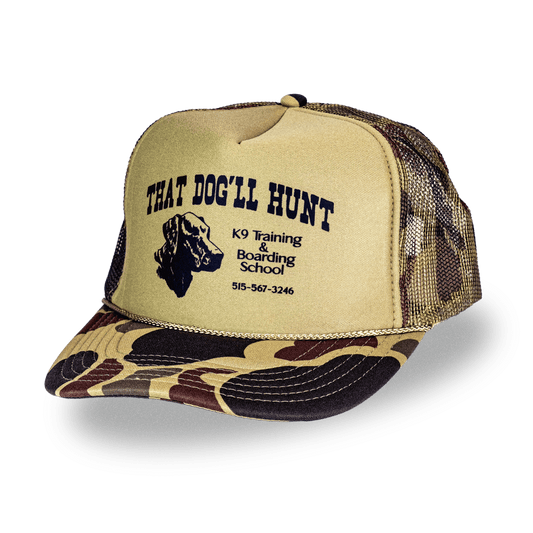 Dog'll Hunt Hat - You Betcha