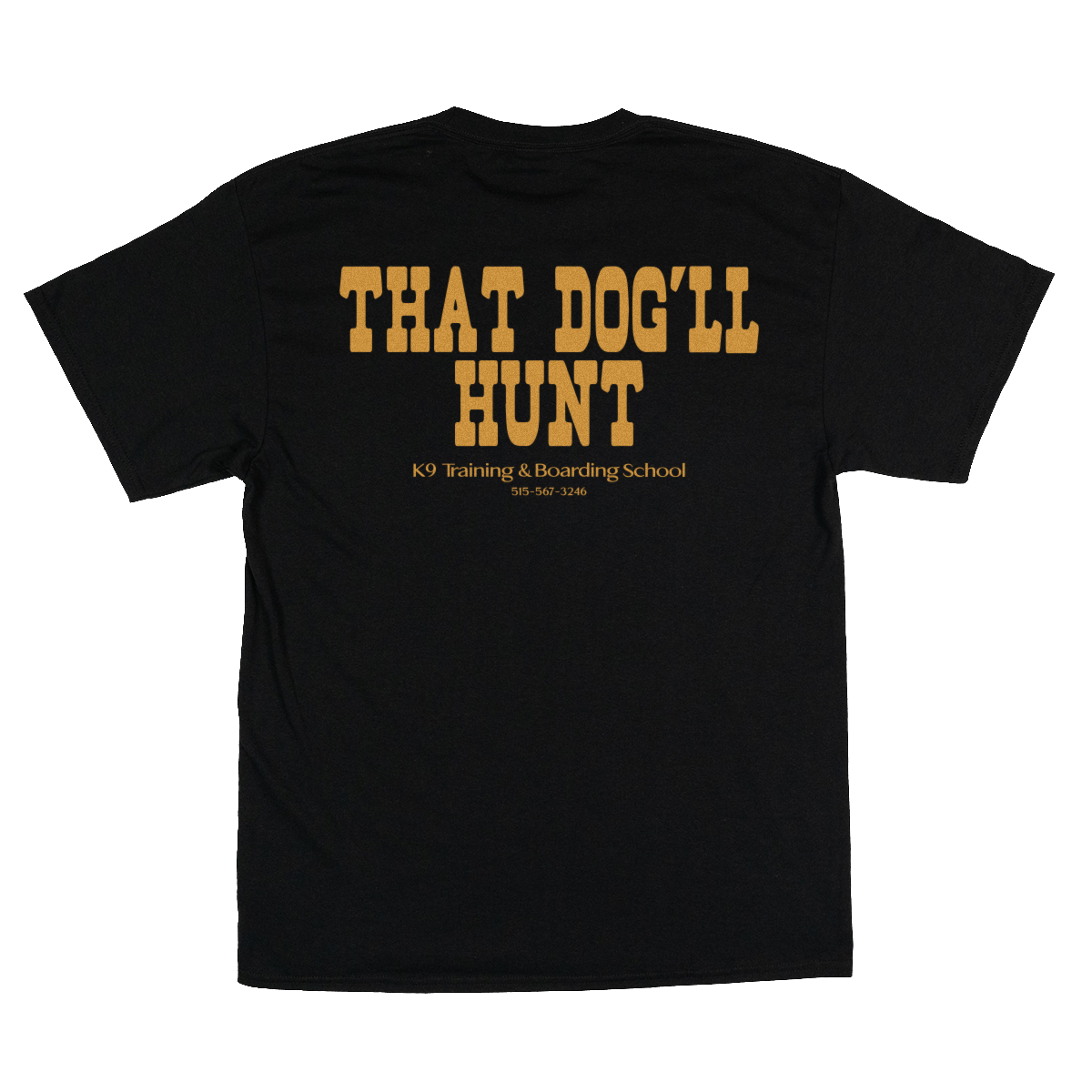 That Dog’ll Hunt - You Betcha